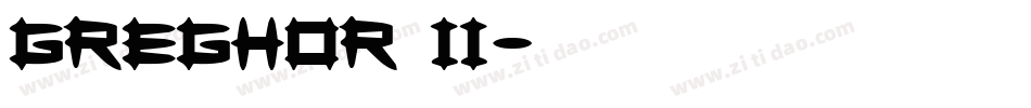 Greghor II字体转换